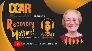 Recovery Matters Podcast EP 61  Ruth Riddick [upl. by Airret188]