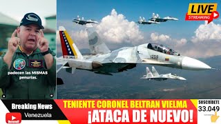 🔴 TENIENTE CORONEL BELTRAN VIELMA ATACA DE NUEVO  MENSAJE A LOS MILITARES VENEZOLANOS [upl. by Einnep]