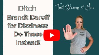 Ditch the Brandt Daroff Exercises Do This Instead to Get Rid of Vertigo [upl. by Shannah286]