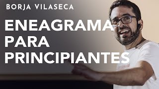 Breve introducción al Eneagrama de la personalidad  Conferencia presencial  Borja Vilaseca [upl. by Ayotel]