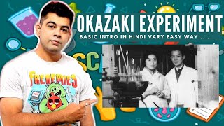 OKAZAKI EXPERIMENT I BASIC INTRO IN HINDI I VERY EASY WAY [upl. by Eitsim914]