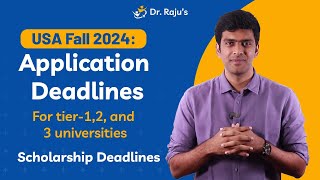 Fall 2024 Application Deadlines for US Universities  Dr Rajus Consultancy [upl. by Mihcaoj]