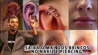 SAIBA O MAL DOS BRINCOS NO NARIZ E PIERCING 16172017 Apóstolo Onório Cutane [upl. by Ihcalam]