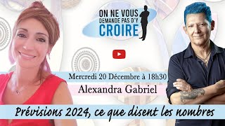 ALEXANDRA GABRIEL  Prévisions 2024 ce que disent les nombres [upl. by Algernon]