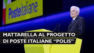 Mattarella al Progetto di Poste Italiane “Polis” [upl. by Karissa]