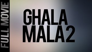 Ghala Mala 2 [upl. by Arenahs]