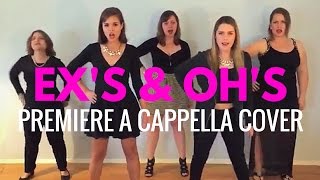 Exs amp Ohs  Elle King Cover Premiere A Cappella Interlude [upl. by Am]