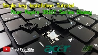 How to replace a key on Acer Aspire laptop keyboard Repair Tutorial [upl. by Kylynn]