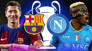 Barcelona vs Napoli UEFA Champions League Round of 16 2nd Leg  MATCH PREVIEW [upl. by Gayler]