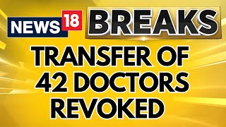 Kolkata Murder Case WB Government Revoked Transfer Order Of 42 Professors And Doctors  News18 [upl. by Burney]