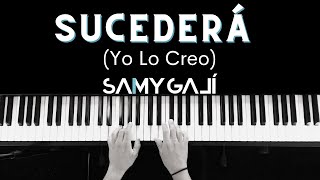 SUCEDERÁ YO LO CREO  🎹 Piano Instrumental Cover  Grupo Grace  Samy Galí [upl. by Venetia]