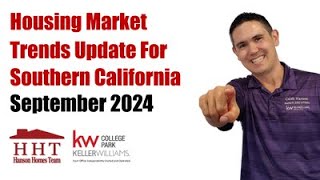 Southern California Housing Market Trends Update  September 2024 [upl. by Yengac911]