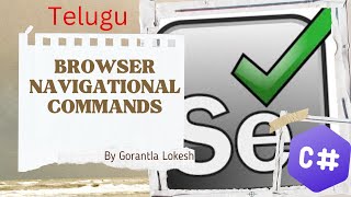 2024 Part 9 Selenium WebDriver Browser Navigational Commands  telugu selenium csharp [upl. by Namron399]