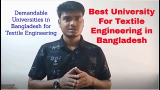 Best University for Textile Engineering in Bangladesh [upl. by Tutt]