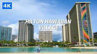 4K Hilton Hawaiian Village Waikiki Beach Resort in Honolulu Hawaii [upl. by Hartley385]