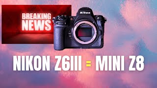 NIkon Z6III  Mini Z8 Big rumours  Nikon 35mm f12 my thoughts [upl. by Yelak99]