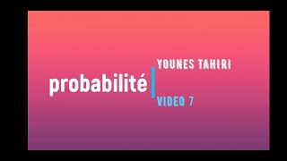 probabilité S2 partie 7 prof Younes TAHIRI SUR Ayoubeconomiste [upl. by Kanal]