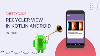 Android RecyclerView in Kotlin  CheezyCode  Android App Development Hindi  2 [upl. by Kcirnek469]