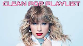 1 Hour Clean Pop Songs Playlist 🎧 Clean Pop Playlist 2023 🎶 Clean Pop Music Mix 🎵 Clean Pop Mix [upl. by Dugaid]