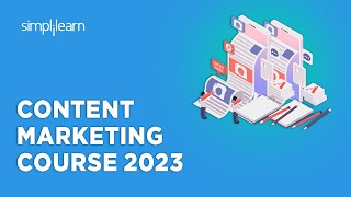 🔥 Content Marketing Course 2023  Content Marketing Complete Course 2023  Simplilearn [upl. by Adalard]