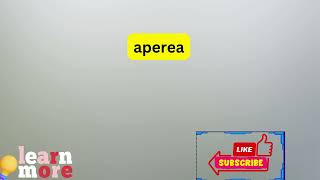 How to Pronounce aperea [upl. by Bartlet]