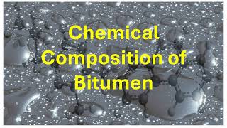 Bitumen Chemistry  كيمياء البيتومين [upl. by Anawek]