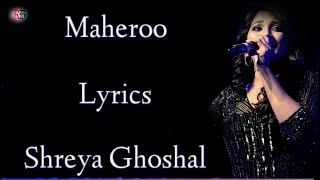 Maheroo Lyrics  Shreya Ghoshal  Darshan Rathod  Sharman Joshi  Super Nani Song RB Lyrics [upl. by Rosdniw515]