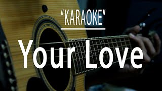 Your love  Acoustic karaoke Alamid [upl. by Nev]