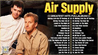 Air Supply Greatest Hits🤩The Best Air Supply Songs 🤩Best Soft Rock Legends Of Air Supply [upl. by Glenine]