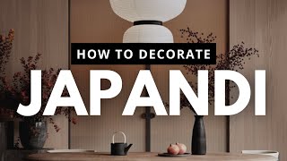 5 Steps To Decorate Your Home Japandi Style  Japandi Interior Design Ideas [upl. by Enirac]