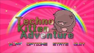 Techno Kitten Adventure Theme  Like A Rainbow [upl. by Dloniger111]