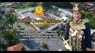 ISTIADAT ZIARAH MAKAM  05 OKTOBER 2018  MAKAM DIRAJA LANGGAR [upl. by Elli]