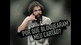 BLOQUEARAM MEU CARTÃO TÔ DESESPERADO Murilo Couto  Stand Up Comedy [upl. by Konyn]