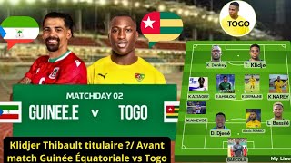 AVANT MATCH GUINÉE ÉQUATORIALE vs TOGO COMPOSITION PROBABLE AVEC KLIDJE THIBAULT TITULAIRE [upl. by Iem]