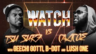 WATCH TSU SURF vs CALICOE with GEECHI GOTTI BDOT and LUSH ONE [upl. by Zasuwa858]