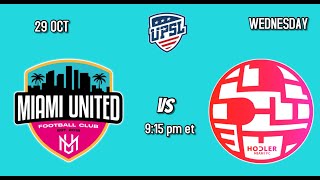 Miami United FC 🆚 Hodler Miami  UPSL Premiere Falls Season [upl. by Ardeid982]