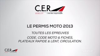 Nouveau PERMIS MOTO 2013  Toutes les épreuves en video [upl. by Okramed349]