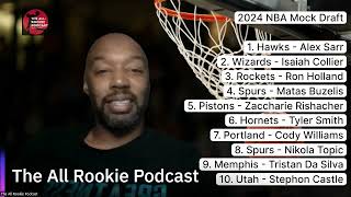 2024 NBA Mock Draft 10 The All Rookie Podcast [upl. by Senskell]