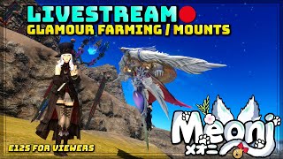 FFXIV Livestreams  E12S Glamour amp Mount Farming For Viewers [upl. by Stegman]