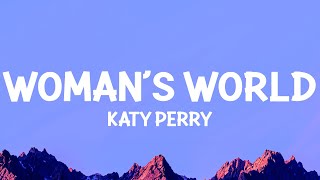 Katy Perry  WOMAN’S WORLD Lyrics [upl. by Iphlgenia]