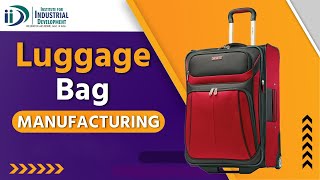 How to Start Luggage Bag Manufacturing Business  Luggage Bag Industry tour with Machinery Details [upl. by Corney]