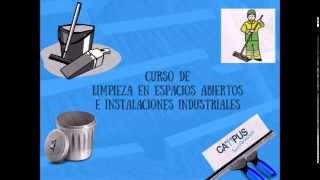 Curso Limpieza en espacios abiertos e instalaciones industriales [upl. by Anuqahs776]