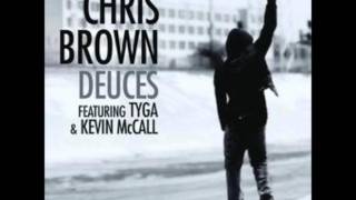 Chris Brown featuring Tyga amp Kevin McCall  Deuces Lyrics [upl. by Rodgiva637]