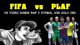 JOGA BONITO amp FIFA  FUTBOL Y RAP Plaf [upl. by Lathrope]