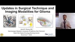 Surgical Technique and Imaging Modalities for Glioma  Adam Clar Nursing NeuroOncology Lecture [upl. by Mehcanem876]