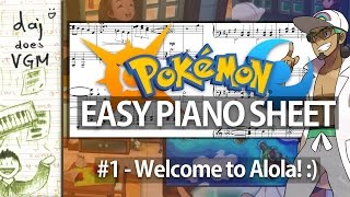 quotWelcome to Alolaquot from quotPokémon SMquot  Easy Piano Sheet Music [upl. by Pier]