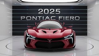 quot2025 Pontiac Fiero Resurrecting a Classic for the Future [upl. by Okiek]