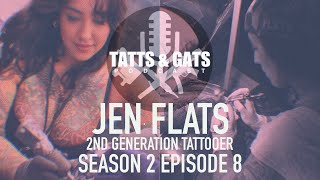 S2 Episode 8 Jen Flats 2nd Generation Tattooer [upl. by Lionello]