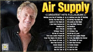 Air Supply Greatest Hits Best Songs Of Air Supply ☕ [upl. by Doowyah]