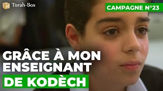 Campagne n°23  Grâce à mon Enseignant de Kodèch [upl. by Ezmeralda]